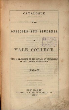 Catalogue of the officers and students in Yale College. 1858/59