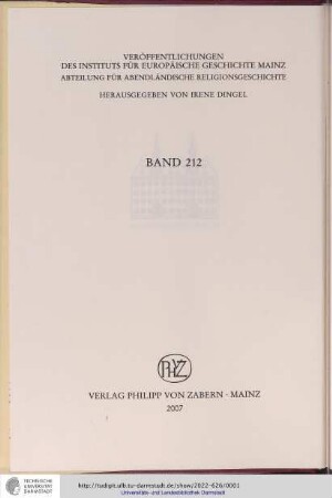 Kirchliche Einigungsversuche in Ungarn : die Unionsverhandlungen Christophorus Rojas y Spinolas in der zweiten Hälfte des 17. Jahrhunderts