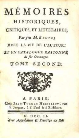 Memoires Historiques, Critiques, Et Litteraires : Avec La Vie De L'Auteur, Et Un Catalogue Raisonne de ses Ouvrages, 2