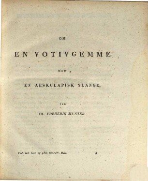 Det Kongelige Danske Videnskabernes Selskabs philosophiske og historiske afhandlinger. 4. 1830