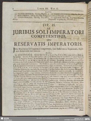 Tit. II. De Juribus Soli Imperatori Competentibus Seu Reservatis Imperatoris