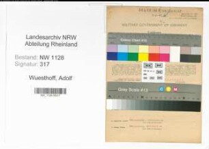 Entnazifizierung Adolf Wuesthoff , geb. 09.11.1899 (Fahrer)
