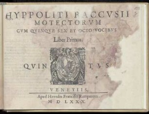 Ippolito Baccusi: Motectorum cum quinque sex et octo vocibus. Liber primus. Quintus