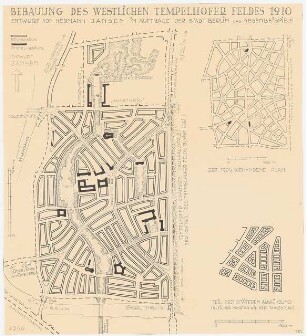 Wettbewerb Groß-Berlin 1910 Bebauungsplan für das Tempelhofer Feld: 3 Lagepläne 1:5000 (3 Vorschläge Inv.Nr. 20564-20566)
