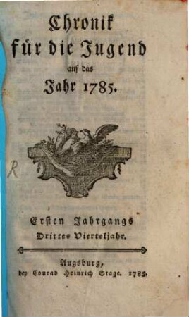 Chronik für die Jugend, 1,3. 1785, Juli - Sept.