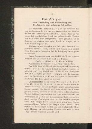 Das Acetylen, seine Herstellung und Verwendung und die Apparate zum autogenen Schweißen.