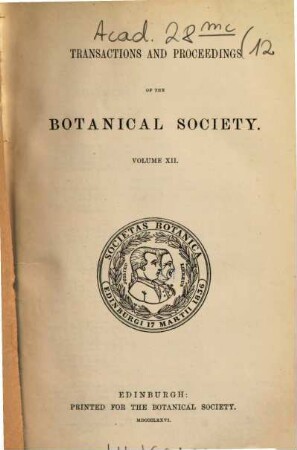 Transactions and proceedings of the Botanical Society of Edinburgh. 12. 1876