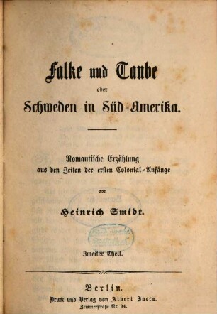 Falke und Taube oder Schweden in Süd-Amerika : Romantische Erzählung aus den Zeiten der ersten Colonial-Anfänge von Heinrich Smidt, 2