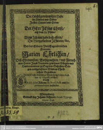 Die höchstgewüntzschte Gabe im Himmel vnd [und] Erden ... bey ... Marien Ehrlichin deß ... Jak. Neumanns ... Wittiben ...