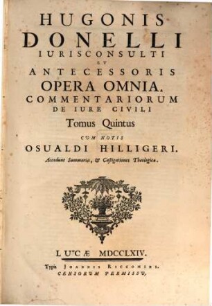 Hugonis Donelli Opera omnia, 5. Commentariorum de iure civili tomus quintus