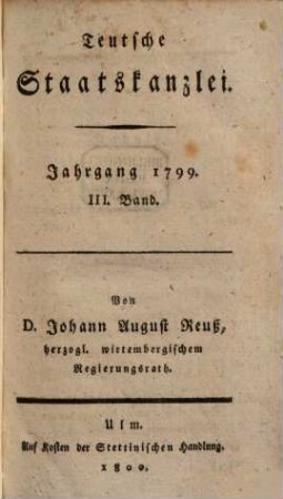 Teutsche Staatskanzlei. 1799 (1800/01), Bd. 3