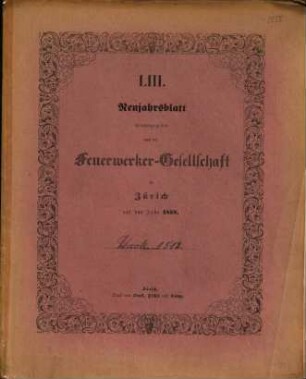 Neujahrsblatt der Feuerwerker-Gesellschaft (Artillerie-Kollegium) in Zürich : auf das Jahr ..., 53. 1858