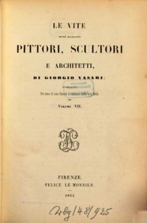 Le vite de più eccellenti pittori, scultori e architetti e, 7