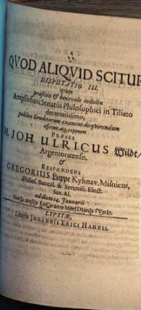 Quod aliquid scitur : disp. III.