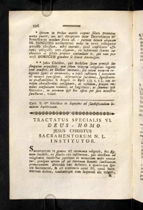 126-173, Tractatus Specialis VI. Deus - Homo Jesus Christus Sacramentorum N. L. Institutor. Sacramentum & Sacrificium Eucharisticum. Sacramentum Poenitentiae. Sacramentum Extremae Unctionis. Sacramentum Ordinis. Sacramentum Matrimonii.