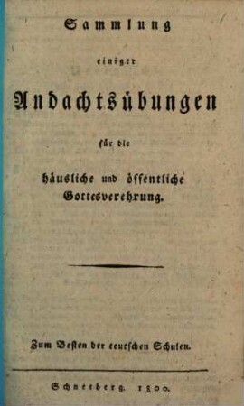 Sammlung einiger Andachtsübungen für die häusliche und öffentliche Gottesverehrung