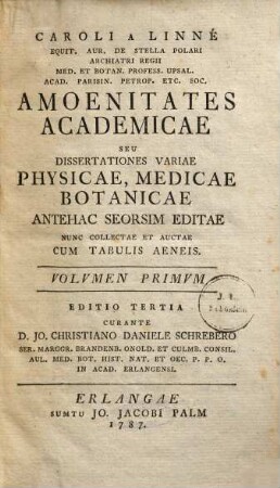 Caroli a Linné Equit. aur. de Stella polari ... Amoenitates Academicae Seu Dissertationes Variae Physicae, Medicae, Botanicae : Antehac Seorsim Editae ; Nunc Collectae Et Auctae ; Cum Tabulis Aeneis, 1