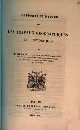 Rapports et notice sur les travaux géographiques et historiques