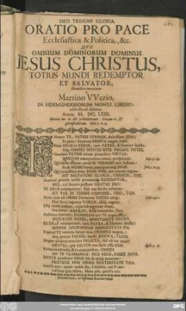 Oratio Pro Pace Ecclesiastica & Politica, &c. : Qua ... Jesus Christus ... Humiliter invocatur