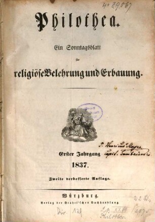 Philothea : Blätter für religiöse Belehrung und Erbauung durch Predigten, geschichtliche Beispiele, Parabeln usw. 1, 1. 1837