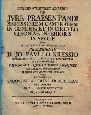 Discussio iurispublici academica de iure praesentandi assessorem cameralem in genere et in circulo Saxoniae inferioris in specie