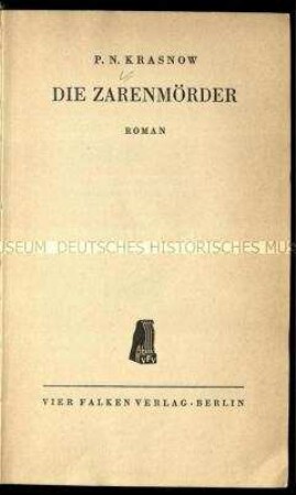 Russischer Roman über die Vorgeschichte der Ermordung des russischen Zaren in deutscher Übersetzung