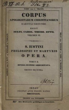 S. Iustini philosophi et martyris Opera quae feruntur omnia, 2. Opera Iustini addubitata : cum duobus speciminibus Codd. Argentoratensis et Gissensis