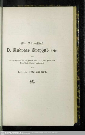 Ein Aktenstück D. Andreas Freyhub betr. von Lic. Dr. Otto Clemen