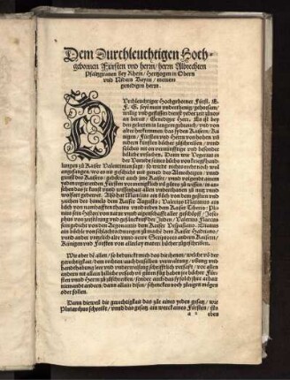Dem Durchleuchtigen Hochgebornen Fürsten vnd Herrn/ herrn Albrechten Pfaltzgrauen bey Rhein ...