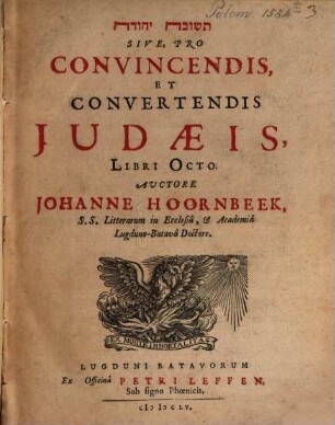 Pro convincendis et convertendis Iudaeis : libri 8
