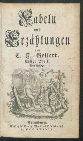 Fabeln und Erzählungen von C. F. Gellert. Erster Theil.