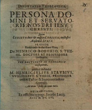 Disputatio Theologica De Persona Domini Et Servatoris Nostri Jesu Christi