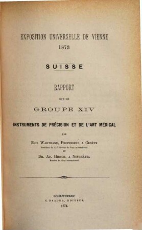 Wiener Weltausstellung 1873 : Bericht über Gruppe ..., 5. Rapport sur le groupe XIV: Instruments de précision et de l'art médical