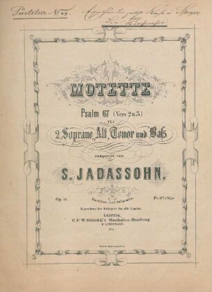 Motette : Psalm 67, (Vers 2 u. 3) ; für 2 Soprane, Alt, Tenor und Bass ; op. 41