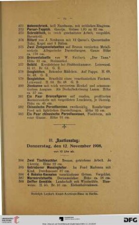 III. Auctionstag: Donnerstag, den 12. November 1908, von 10 Uhr ab (Nr. 384-586)