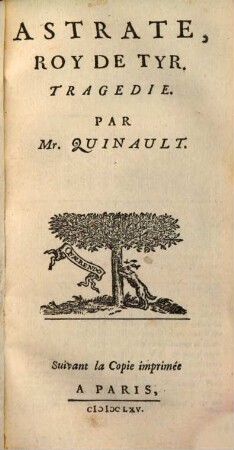 Le Theatre De Mr. Quinault. 2[,7], Astrate, Roy De Tyr : Tragedie
