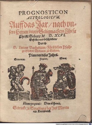Prognosticon astrologicum, auff das Jar nach unsers Herren unnd Seligmachers Jhesu Christi Geburt MD.XCVI