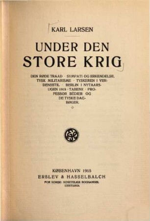 Under den store krig : Den røde traad, 1