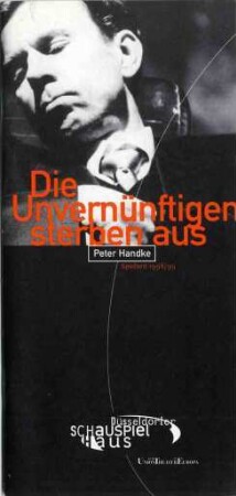 Die Unvernünftigen sterben aus