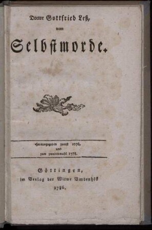 Vom Selbstmorde : Herausgegeben zuerst 1776, und zum zweitenmahl 1778