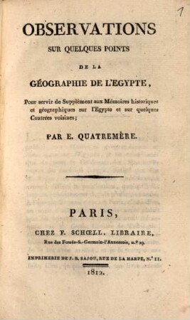 Observations sur quelques points de la géographie de l'Égypte : pour servir de supplément aux Mémoires historiques et géographiques sur l'Egypte et sur quelques contrées voisines