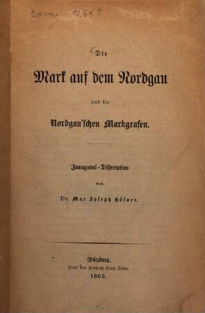 Die Mark auf dem Nordgau und die Nordgau'schen Markgrafen