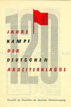 Sonderdruck aus "Grundriß der Geschichte der deutschen Arbeiterbewegung", Publikation der SED