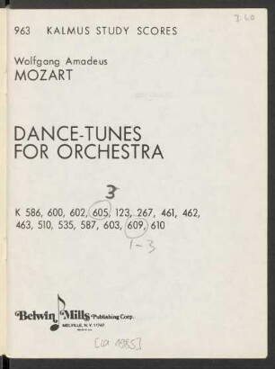 Dance-tunes for orchestra : K 586, 600, 602, 605, 123, 267, 461, 462, 463, 510, 535, 587, 603, 609, 610