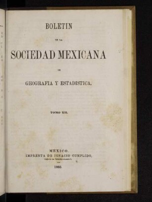 12.1866: Boletín de la Sociedad Mexicana de Geografía y Estadística