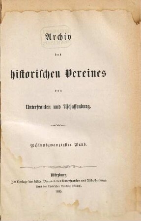 Archiv des Historischen Vereines von Unterfranken und Aschaffenburg. 28.1885