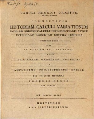 Commentatio, historiam calculi variationum inde ab origine calculi differentialis atque integralis usque ad nostra tempora complectens : cum tab. aen.