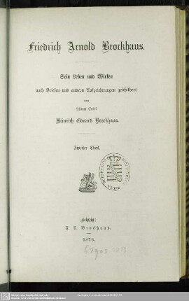 2: Friedrich Arnold Brockhaus : sein Leben und Wirken nach Briefen und andern Aufzeichnungen geschildert