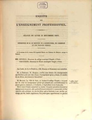 Enquête sur l'Enseignement professionnel ou recueil de dépositions faites en 1863 et 1864 devant la Commission de l'Enseignement professionnel sous la Présidence de... M. Béhic Ministre de l'Agriculture ... recueillies par la sténographie, revues par M. F. Monnier... (Ministère de l'Agriculture du Commerce et des Travaux publies. Commission de l'Enneigement professionnel). 1