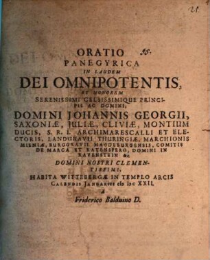 Oratio panegyrica in laudem Dei omnipotentis, et honorem Serenissimi Principis Johannis Georgii, Saxon. Ducis